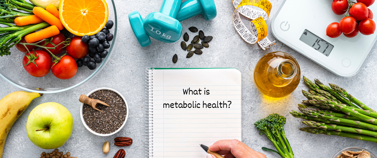 Your Comprehensive Guide to Metabolic Health: Navigating the Path to Wellness
